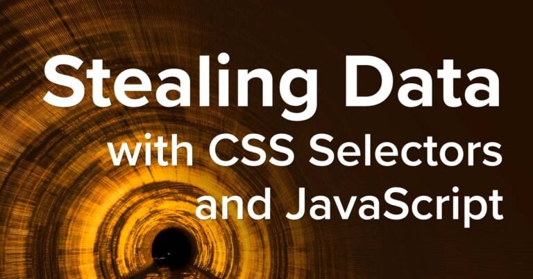 Acquiring Data with CSS Selectors and Javascript on Time Based Attacks