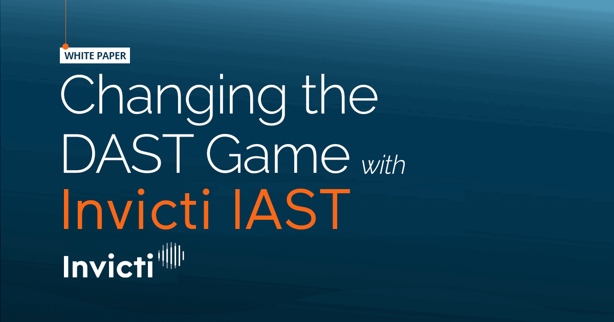 Changing the DAST Game with Invicti IAST