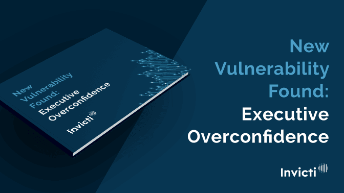 New Vulnerability Found: Executive Overconfidence
